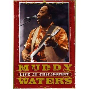 Muddy Waters - Live at Chicagofest  DVD